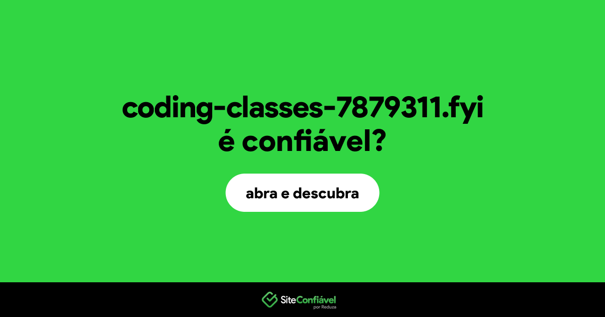 O site coding-classes-7879311.fyi é confiável?