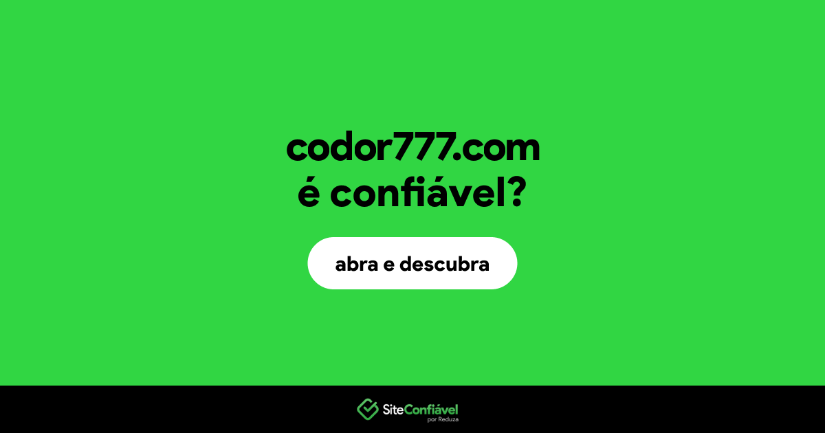 O site codor777.com é confiável?