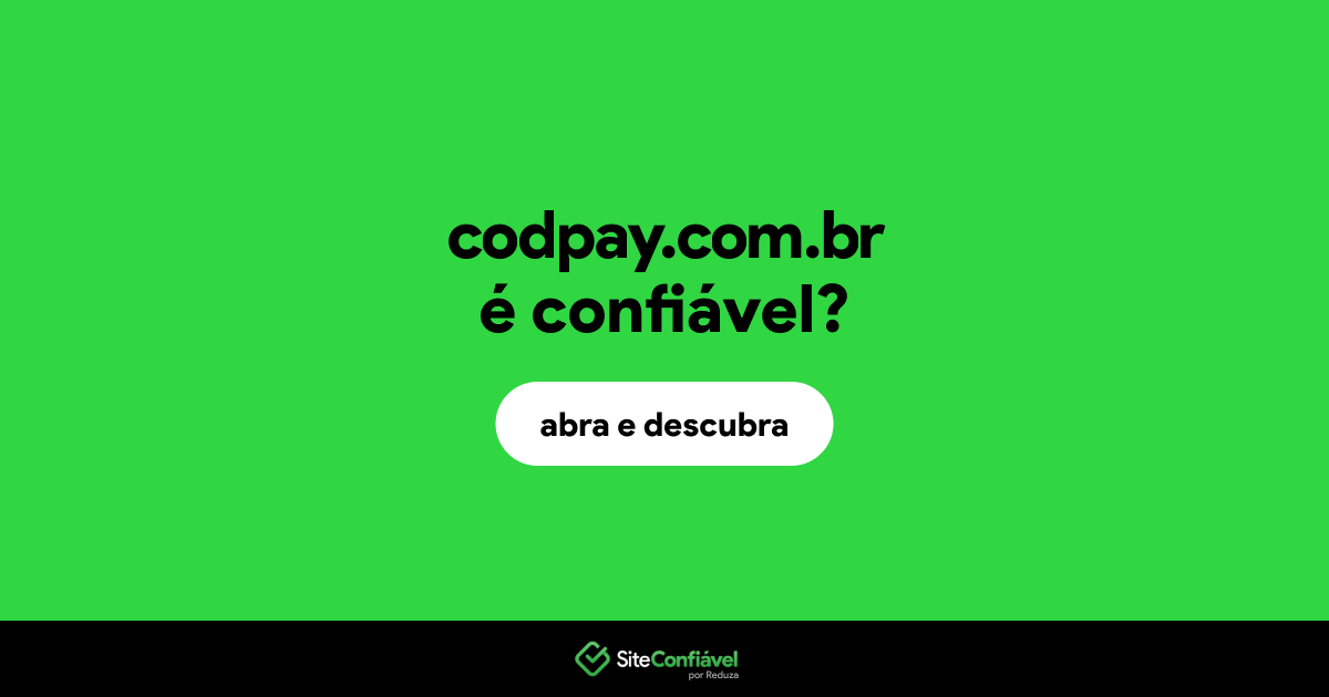 O site codpay.com.br é confiável?