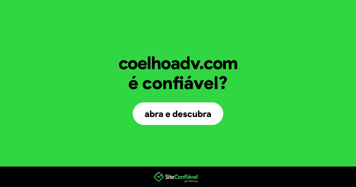 O site coelhoadv.com é confiável?