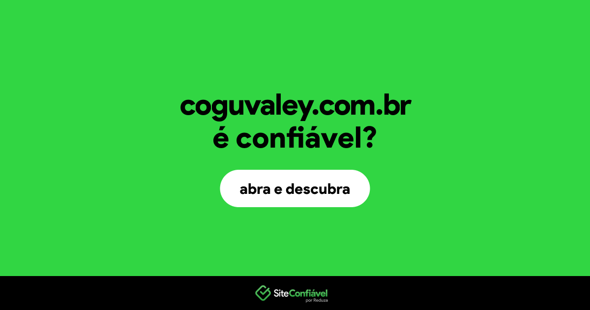 O site coguvaley.com.br é confiável?
