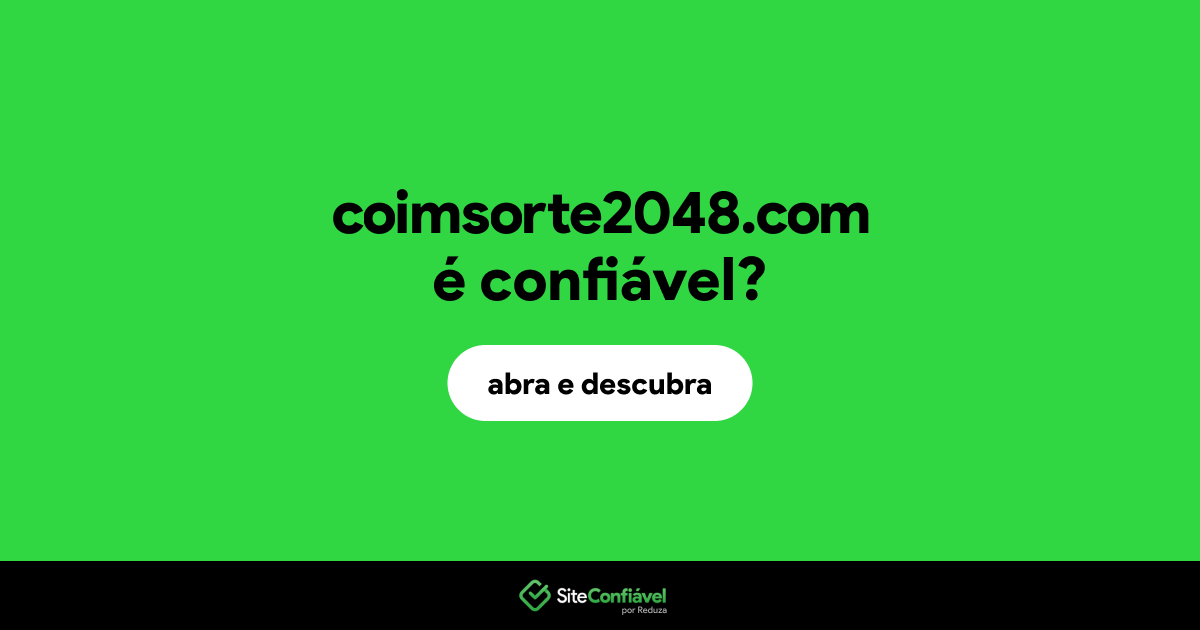 O site coimsorte2048.com é confiável?