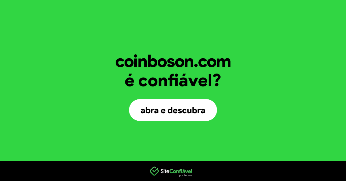 O site coinboson.com é confiável?
