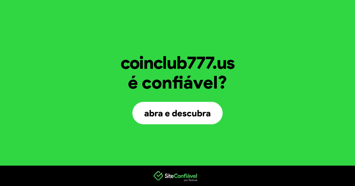 O site coinclub777.us é confiável?