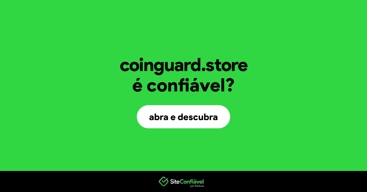 O site coinguard.store é confiável?