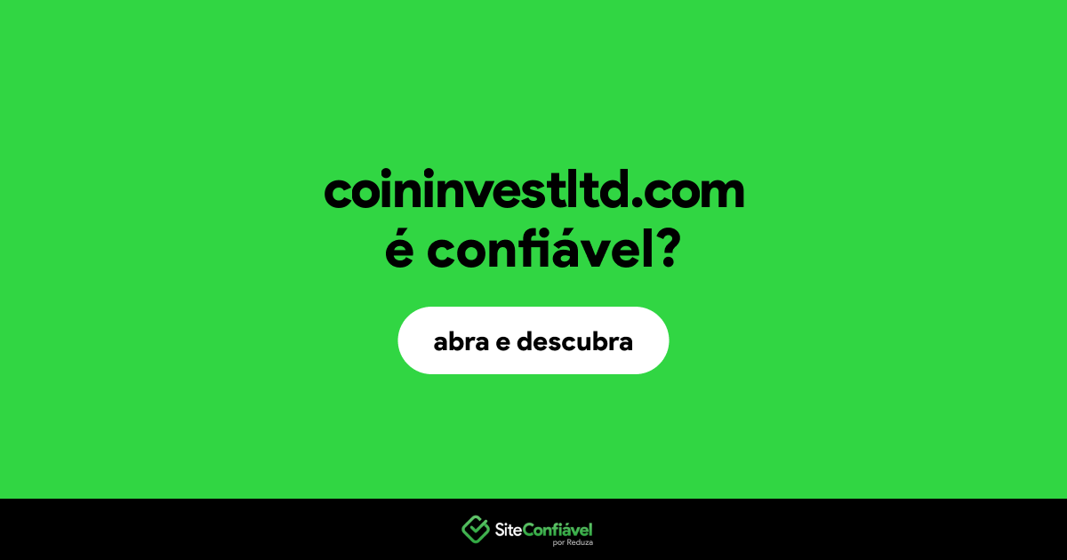O site coininvestltd.com é confiável?
