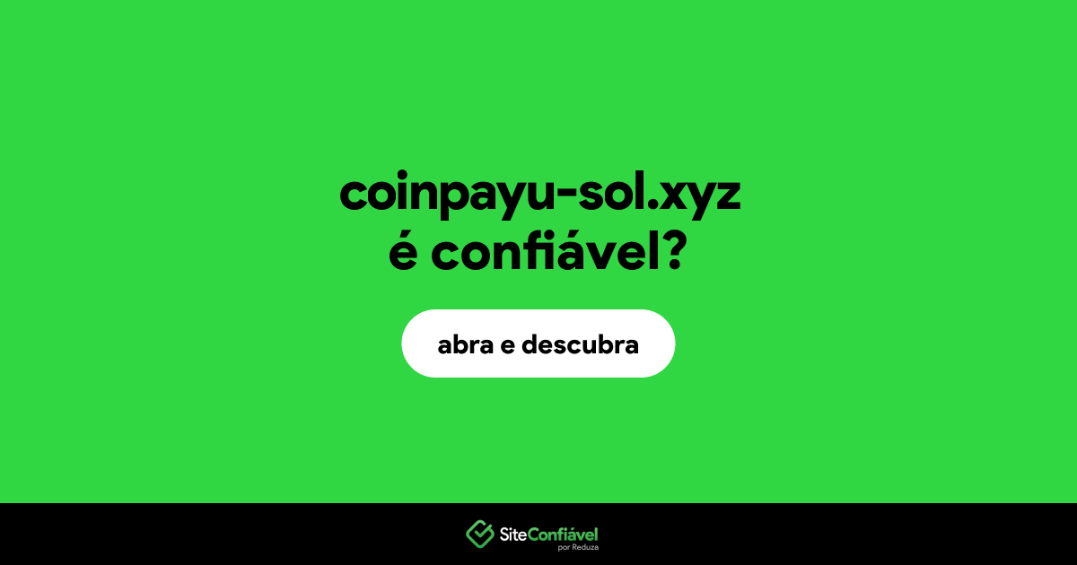 O site coinpayu-sol.xyz é confiável?