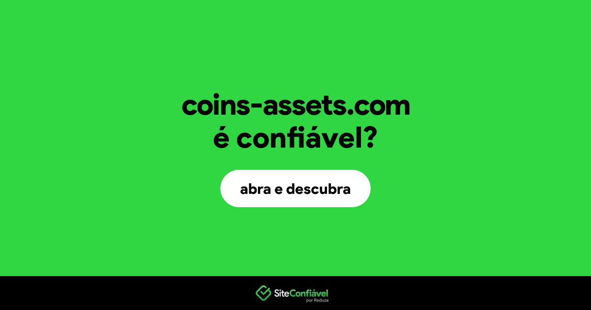 O site coins-assets.com é confiável?
