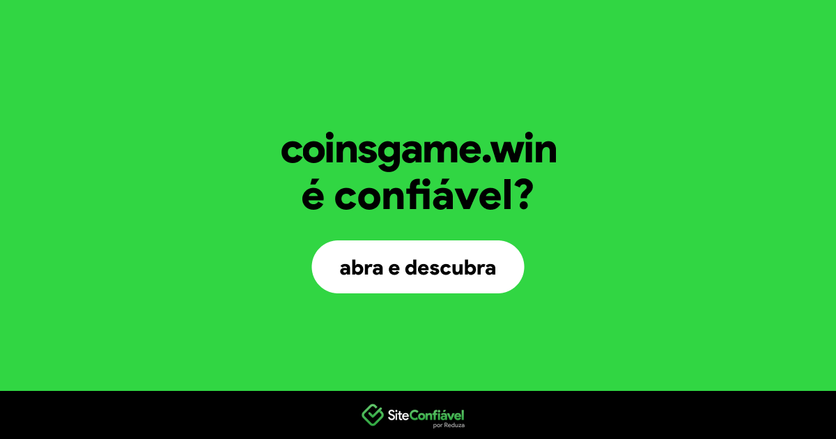 O site coinsgame.win é confiável?