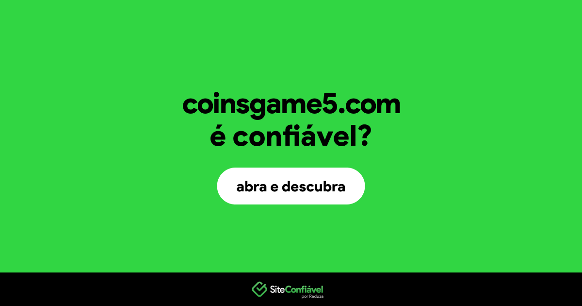 O site coinsgame5.com é confiável?