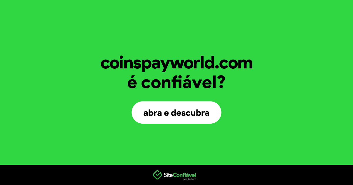 O site coinspayworld.com é confiável?