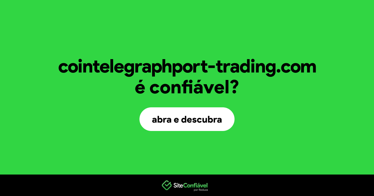 O site cointelegraphport-trading.com é confiável?