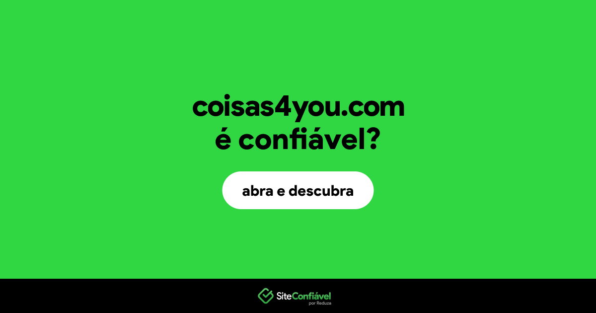 O site coisas4you.com é confiável?