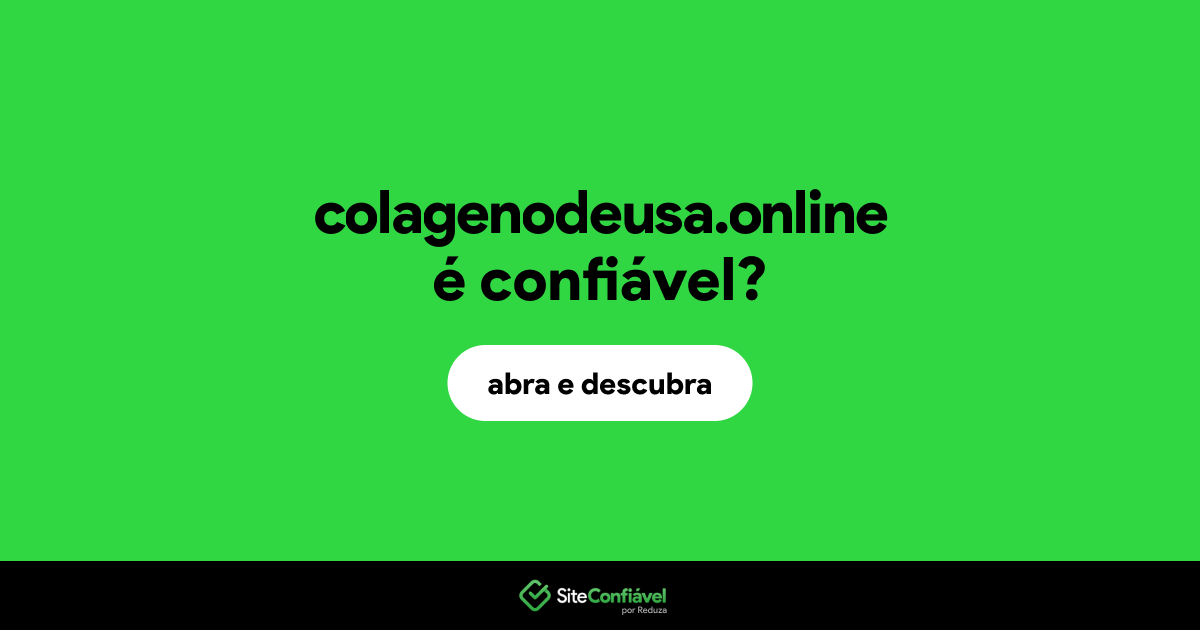 O site colagenodeusa.online é confiável?