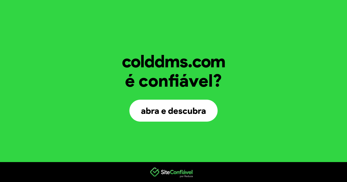 O site colddms.com é confiável?