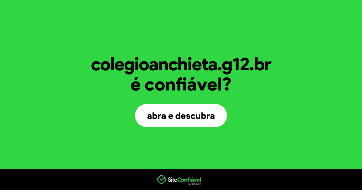 O site colegioanchieta.g12.br é confiável?