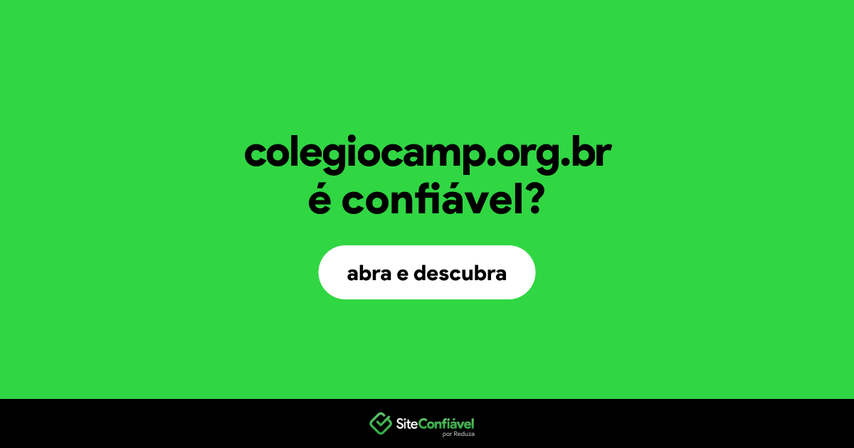 O site colegiocamp.org.br é confiável?