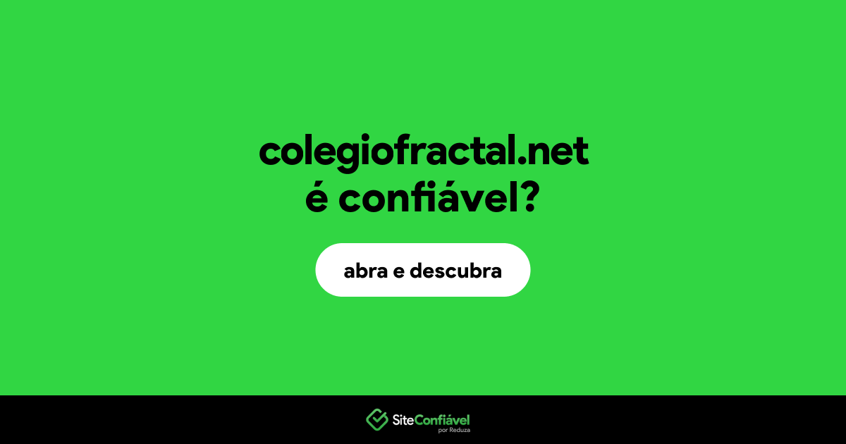 O site colegiofractal.net é confiável?