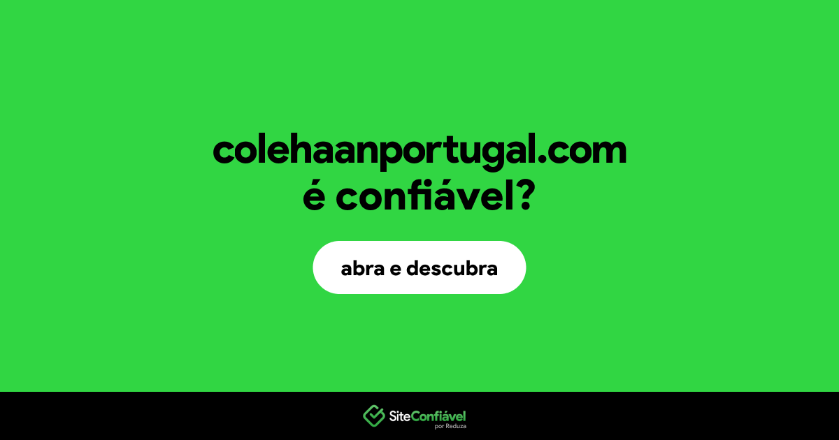 O site colehaanportugal.com é confiável?