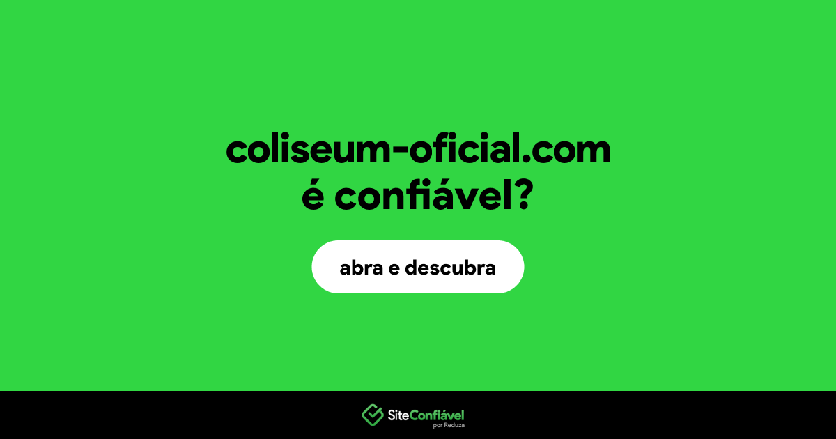 O site coliseum-oficial.com é confiável?