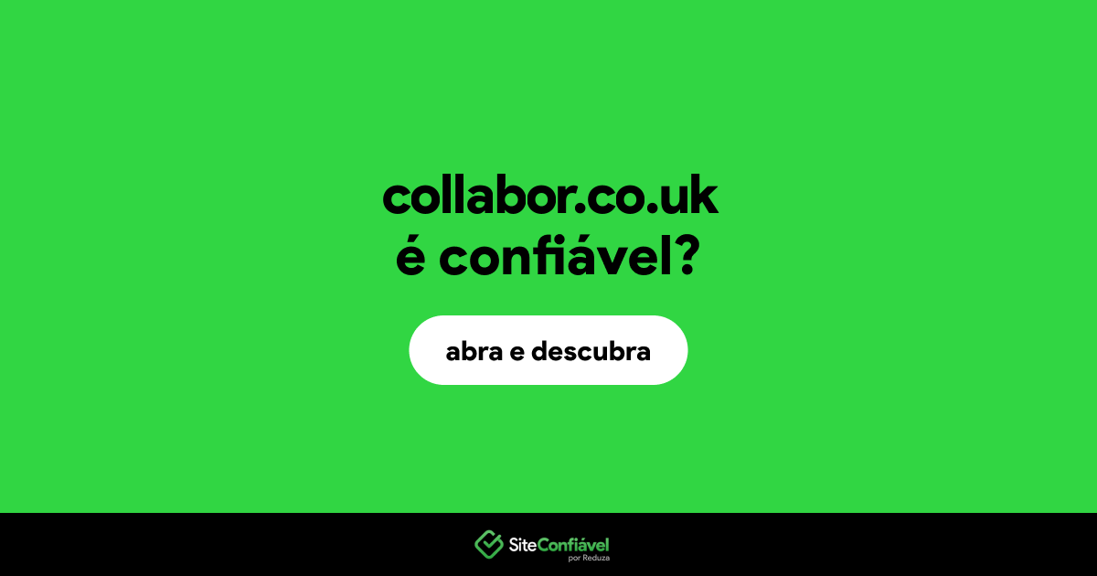 O site collabor.co.uk é confiável?