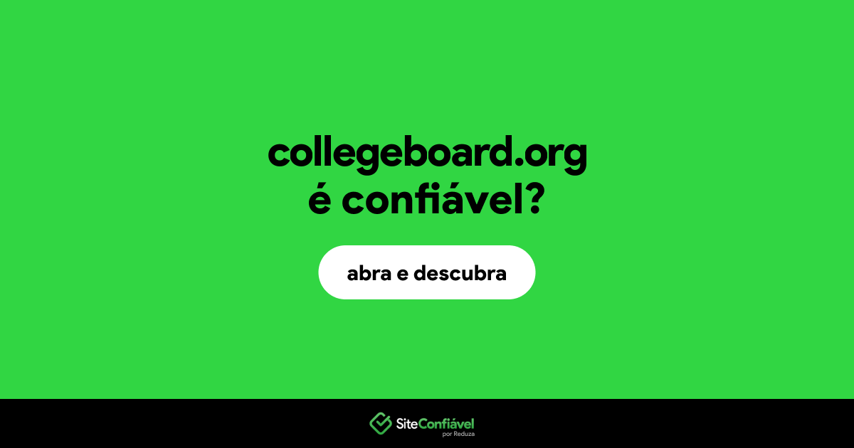 O site collegeboard.org é confiável?