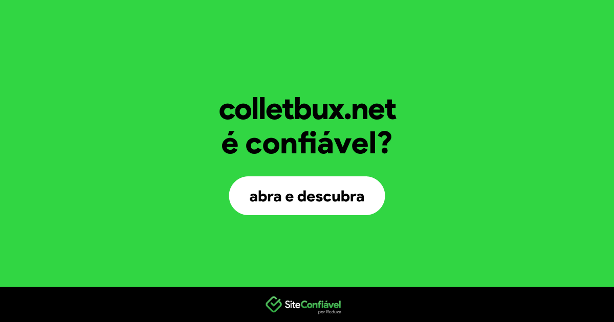 O site colletbux.net é confiável?