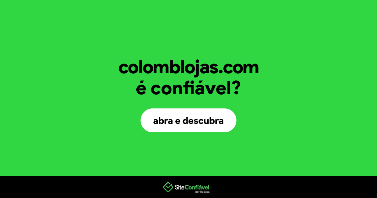 O site colomblojas.com é confiável?