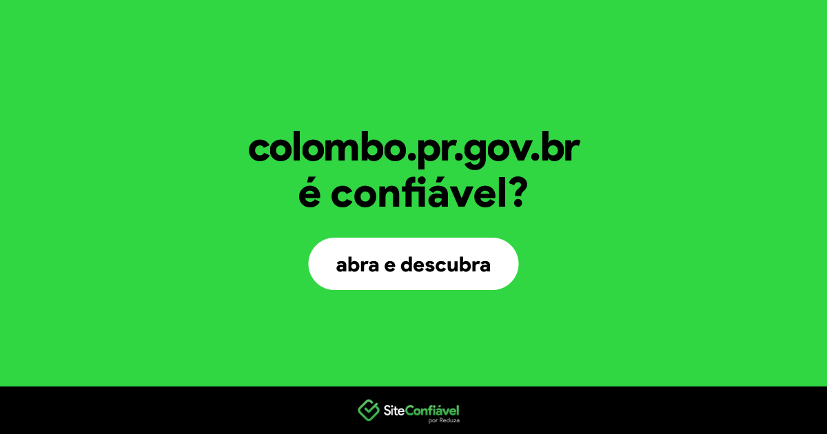 O site colombo.pr.gov.br é confiável?