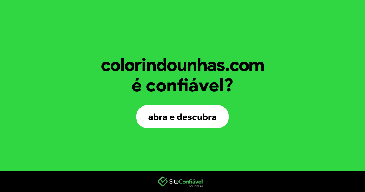 O site colorindounhas.com é confiável?