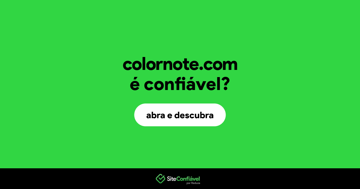 O site colornote.com é confiável?