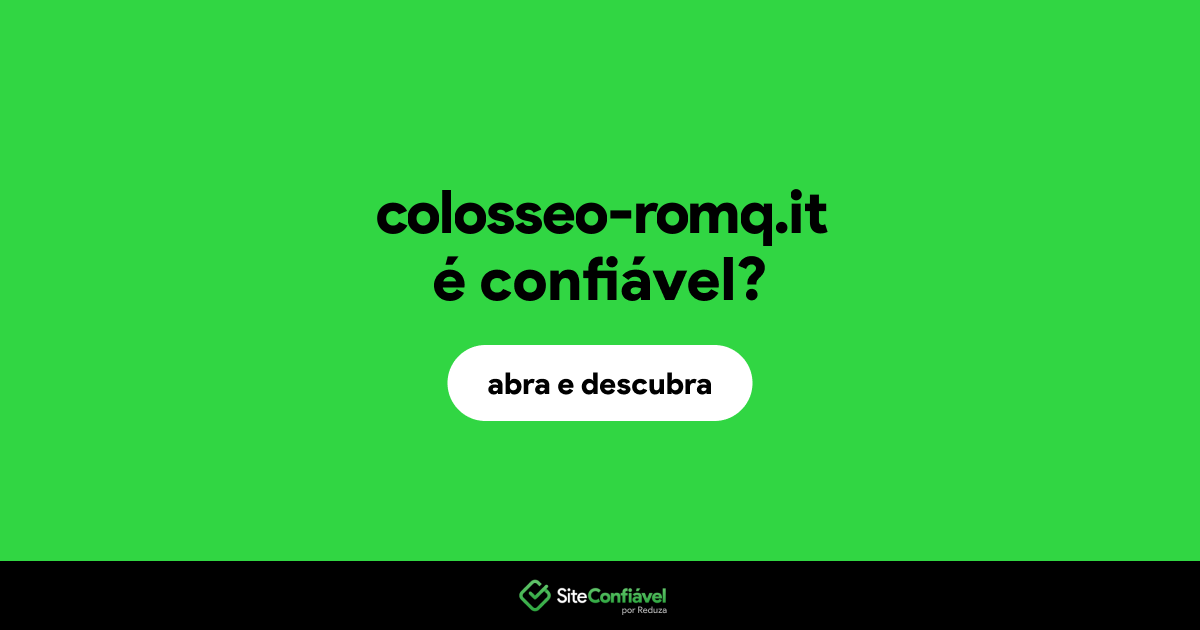 O site colosseo-romq.it é confiável?
