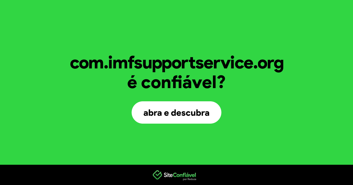 O site com.imfsupportservice.org é confiável?
