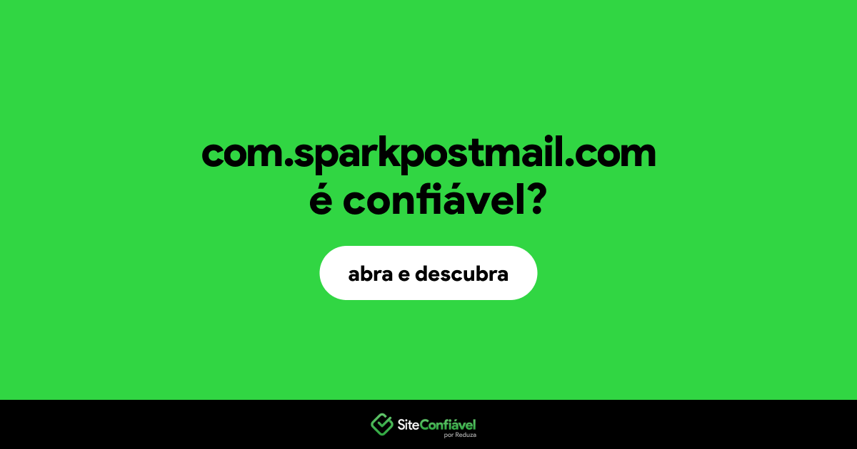 O site com.sparkpostmail.com é confiável?