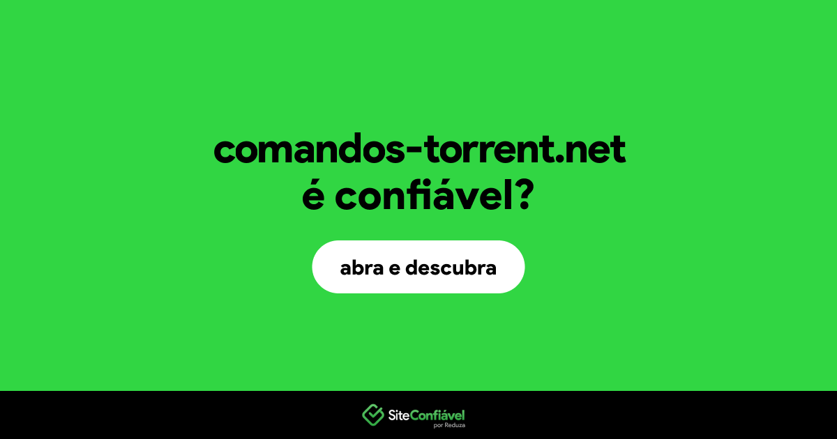 O site comandos-torrent.net é confiável?