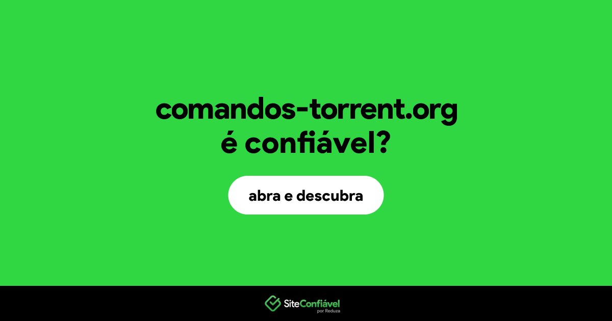 O site comandos-torrent.org é confiável?