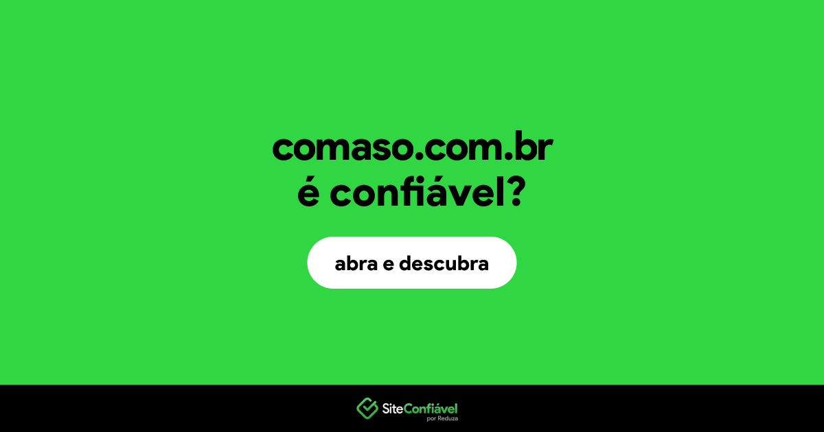 O site comaso.com.br é confiável?