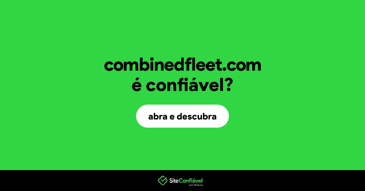 O site combinedfleet.com é confiável?