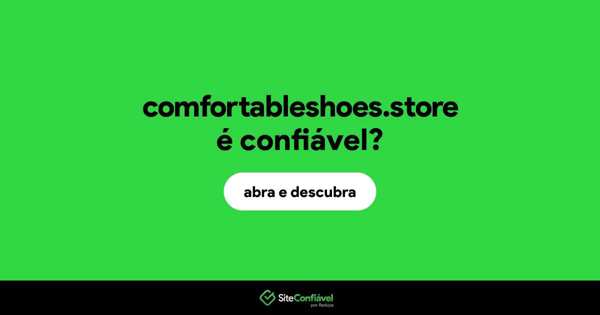 O site comfortableshoes.store é confiável?