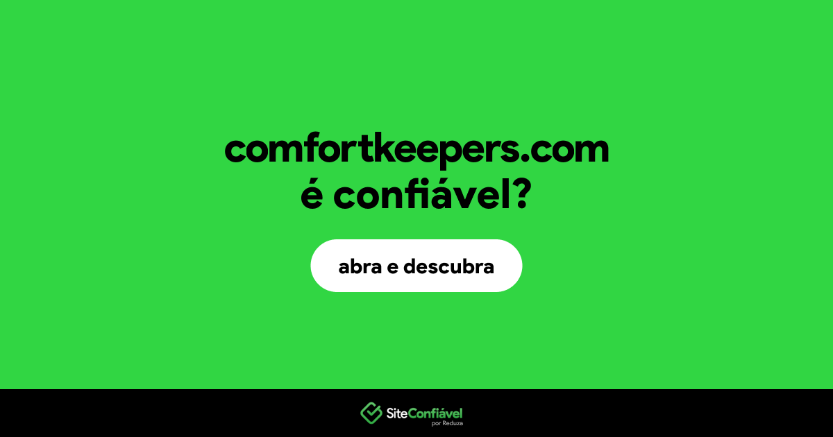 O site comfortkeepers.com é confiável?