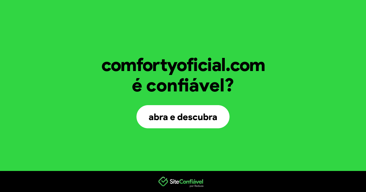 O site comfortyoficial.com é confiável?