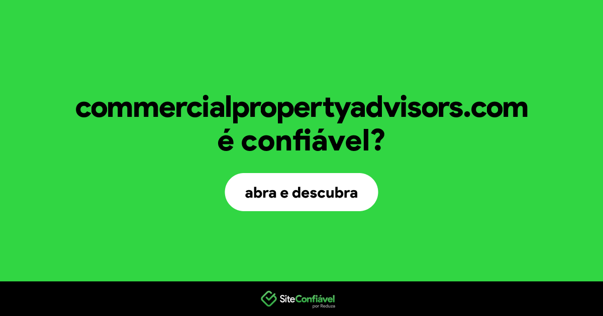 O site commercialpropertyadvisors.com é confiável?