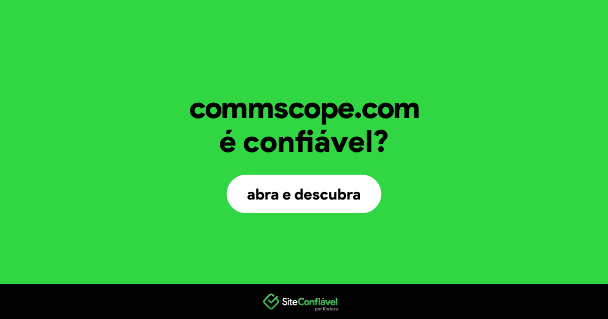 O site commscope.com é confiável?