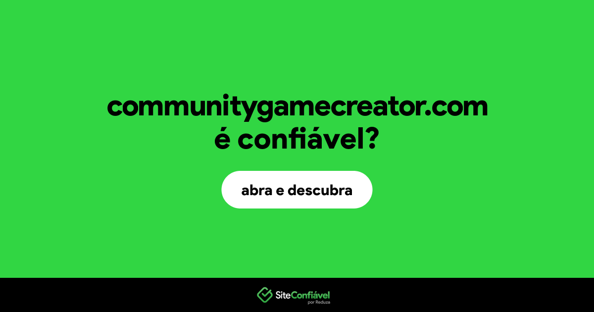 O site communitygamecreator.com é confiável?