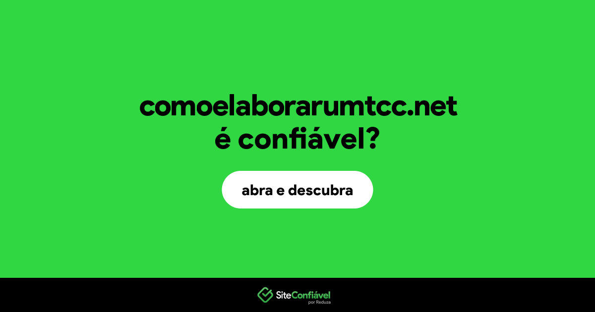 O site comoelaborarumtcc.net é confiável?