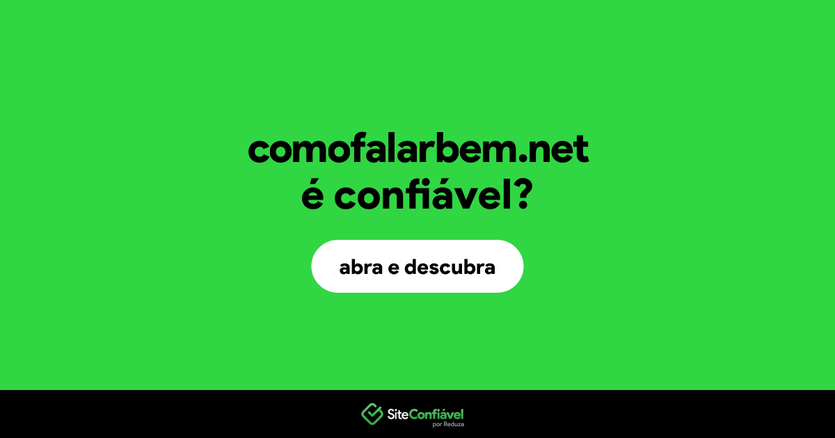 O site comofalarbem.net é confiável?