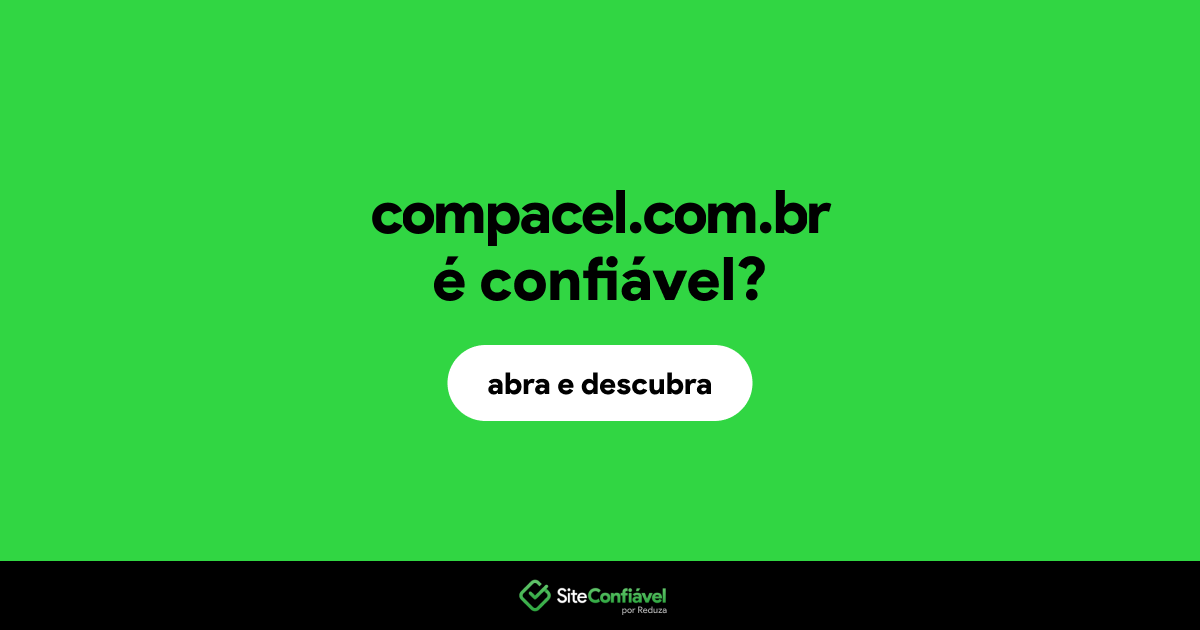 O site compacel.com.br é confiável?