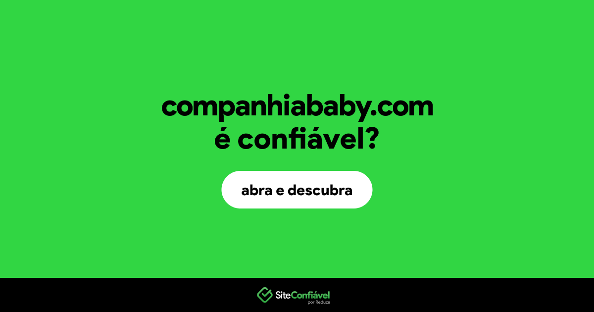 O site companhiababy.com é confiável?