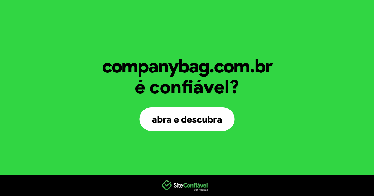 O site companybag.com.br é confiável?