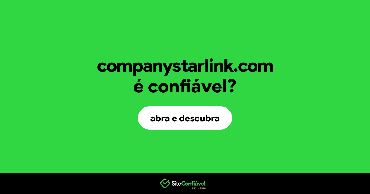 O site companystarlink.com é confiável?